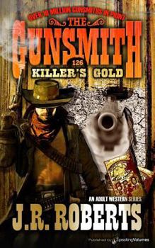 Killer's Gold - Book #126 of the Gunsmith