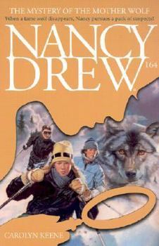 The Mystery of the Mother Wolf - Book #164 of the Nancy Drew Mystery Stories