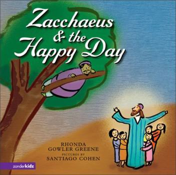 Hardcover Zacchaeus & the Happy Day Book