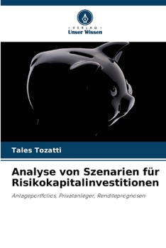 Paperback Analyse von Szenarien für Risikokapitalinvestitionen [German] Book