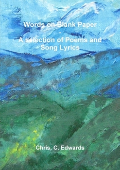 Paperback Words on Blank Paper - A selection of Poems and Song Lyrics Book