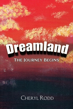 Paperback Dreamland: The Journey Begins Book