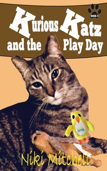 Hardcover Kurious Katz and the Play Day: Large Print [Large Print] Book