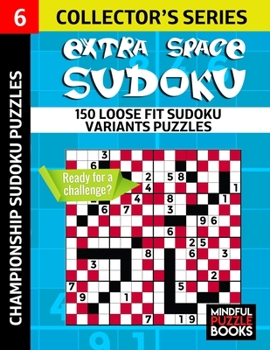 Paperback Extra Space Sudoku: 150 Loose Fit Sudoku Variants Puzzles Book