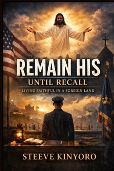 Paperback Remains His Until Recall: Living Faithful in a Foreign Land Book