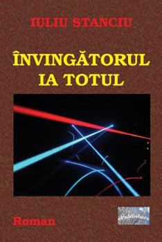 Paperback Invingatorul Ia Totul: Roman [Romanian] Book