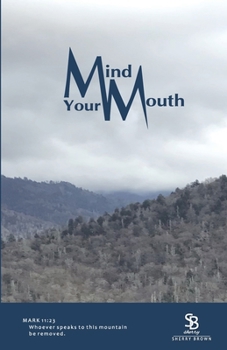 Paperback Mind Your Mouth Book