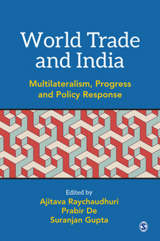 Paperback World Trade and India: Multilateralism, Progress and Policy Response Book