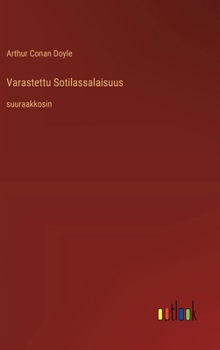 Hardcover Varastettu Sotilassalaisuus: suuraakkosin [Finnish] Book