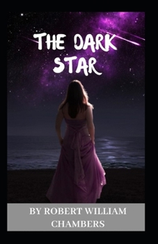 Paperback The Dark Star-Original Edition Annotated Book