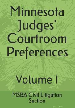 Paperback Minnesota Judges' Courtroom Preferences: Volume I Book