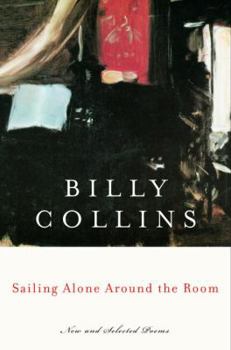 Hardcover Sailing Alone Around the Room: New and Selected Poems Book