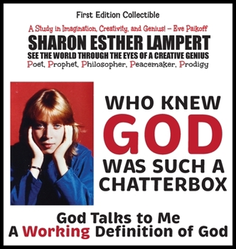 Hardcover Who Knew God Was Such a Chatterbox - God Is Go! Do!: A Study in Imagination, Creativity, and Genius - 5 Star Reviews Book