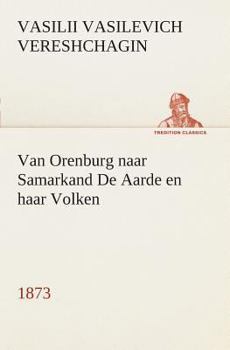 Paperback Van Orenburg naar Samarkand De Aarde en haar Volken, 1873 [Dutch] Book