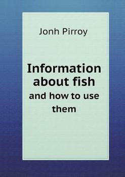 Paperback Information about fish and how to use them Book