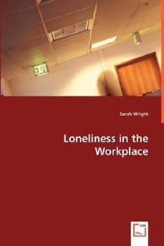Paperback Loneliness in the Workplace Book