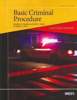 Paperback Saltzburg, Capra and Davis' Black Letter Outline on Basic Criminal Procedure, 6th Book