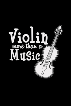Violin more than a music: 6x9 Violin | grid | squared paper | notebook | notes