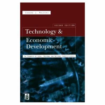 Paperback Technology and Economic Development: The Dynamics of Local, Regional and National Competitiveness Book