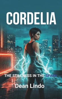 Paperback Cordelia: The Stillness in the Spark Book