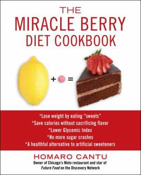 Hardcover The Miracle Berry Diet Cookbook Book
