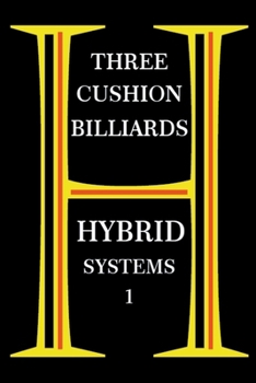 Paperback Three Cushion Billiards - Hybrid Systems 1 Book