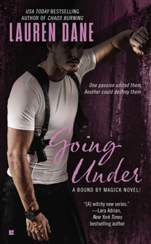 Going Under - Book #3 of the Bound by Magick