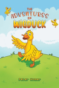 Paperback The Adventures of Wigduck Book