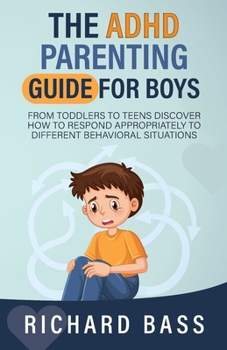 Paperback The ADHD Parenting Guide for Boys Book