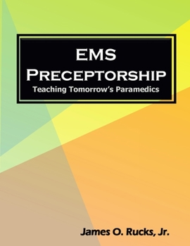 Paperback EMS Preceptorship: Teaching Tomorrow's Paramedics Book