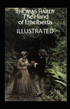 Paperback The Hand of Ethelberta Illustrated Book