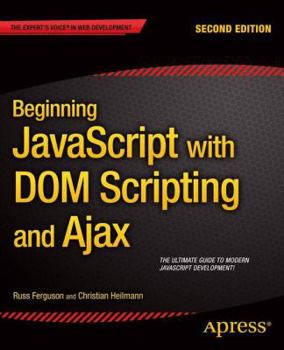 Paperback Beginning JavaScript with Dom Scripting and Ajax: Second Editon Book