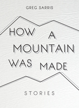 Hardcover How a Mountain Was Made: Stories Book