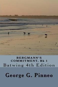 Paperback BERGMANN'S COMMITMENT, Bk 1: Batwing Book
