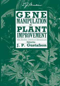 Hardcover Gene Manipulation in Plant Improvement: 16th Stadler Genetics Symposium Book