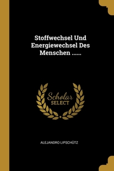 Paperback Stoffwechsel Und Energiewechsel Des Menschen ...... [German] Book