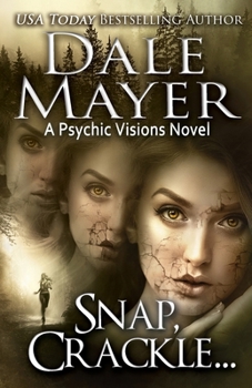 Snap, Crackle ...: A Psychic Visions Novel - Book #19 of the Psychic Visions