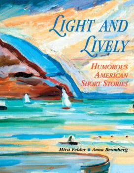 Paperback Light and Lively: Humorous American Short Stories Book