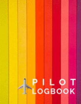 Paperback pilot logbook: Drone Flight Time & Flight Map Record; Drone Flight Planning; Drone Flight Training Journal; First Drone Flight Logboo Book