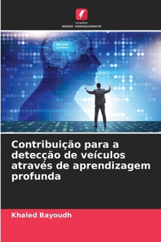 Paperback Contribuição para a detecção de veículos através de aprendizagem profunda [Portuguese] Book