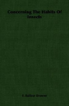 Paperback Concerning the Habits of Insects Book