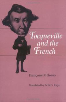 Hardcover Detocqueville and the French Translated by Beth G Raps Book