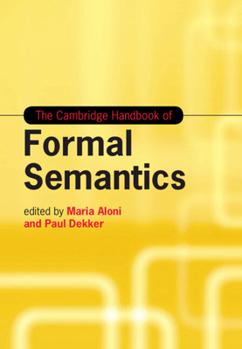 Hardcover The Cambridge Handbook of Formal Semantics Book