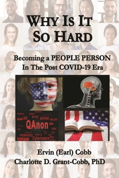 Paperback Why Is It So Hard: Becoming A People Person in the Post COVID-19 Era Book