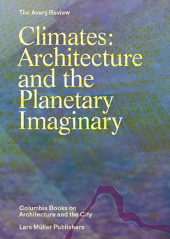 Paperback Climates: Architecture and the Planetary Imaginary Book