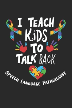 Paperback I Teach Kids To Talk Back Speech Language Pathologist: Dot Grid Composition Notebook to Take Notes at Work. Dotted Bullet Point Diary, To-Do-List or J Book