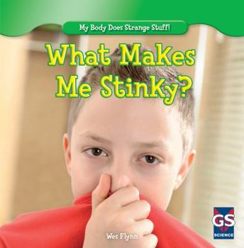 Library Binding What Makes Me Stinky? Book