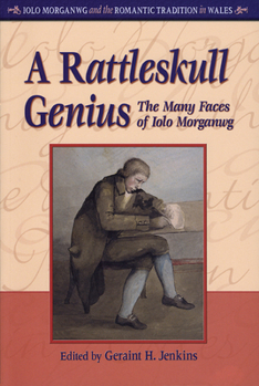 Paperback A Rattleskull Genius: Pb: The Many Faces of Iolo Morganwg Book