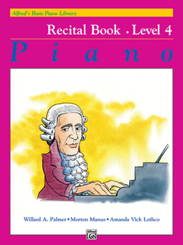 Paperback Alfred's Basic Piano Library Recital Book, Bk 4 (Alfred's Basic Piano Library, Bk 4) Book