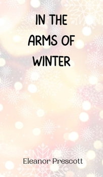 Hardcover In the Arms of Winter Book